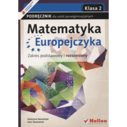 Matematyka Europejczyka klasa 2 Podręcznik. Szkoły ponadgimnazjalne. Zakres podstawowy i rozszerzony. Podręcznik używany